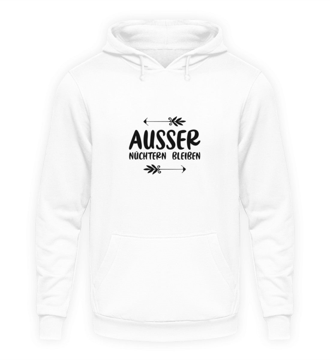 AUSSER NÜCHTERN BLEIBEN - HOODIE - Dufte Kluft