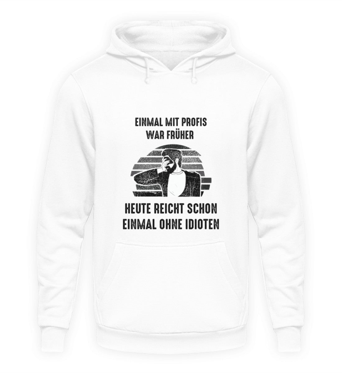 EINMAL OHNE IDIOTEN - HOODIE - Dufte Kluft