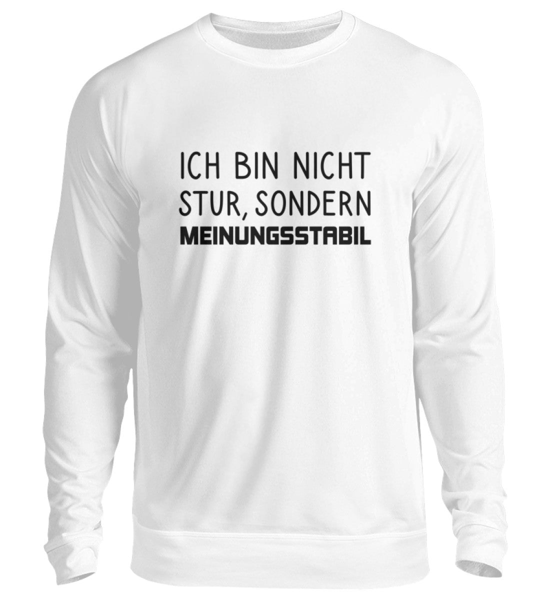 ICH BIN NICHT STUR - SWEATSHIRT - Dufte Kluft