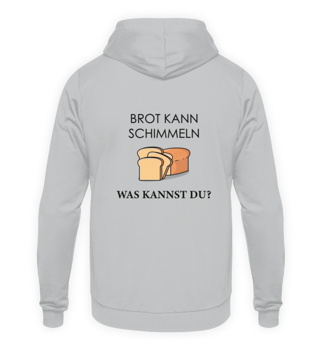 BROT KANN SCHIMMELN - BACKPRINT HOODIE - Dufte Kluft