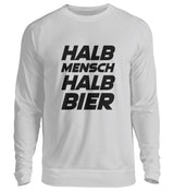 HALB MENSCH HALB BIER - SWEATSHIRT