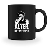 ALTER, KATASTROPHE - TASSE