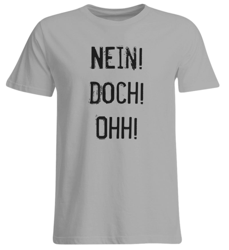 NEIN! DOCH! OHH! - UNISEX ÜBERGRÖSSENSHIRT