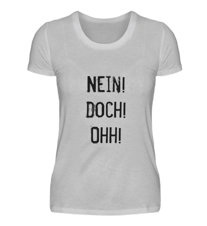 NEIN! DOCH! OHH! - DAMEN T-SHIRT