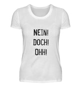 NEIN! DOCH! OHH! - DAMEN T-SHIRT