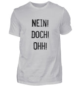 NEIN! DOCH! OHH! - HERREN T-SHIRT