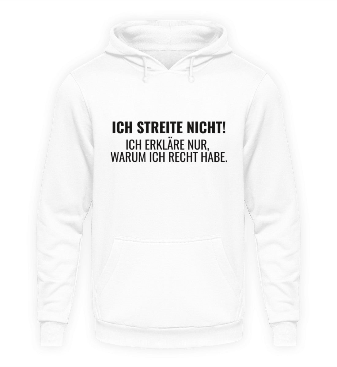 ICH STREITE NICHT! - HOODIE - Dufte Kluft