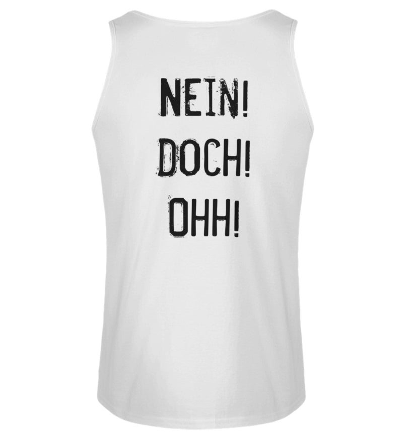 NEIN! DOCH! OHH! - BACKPRINT HERREN TANKTOP