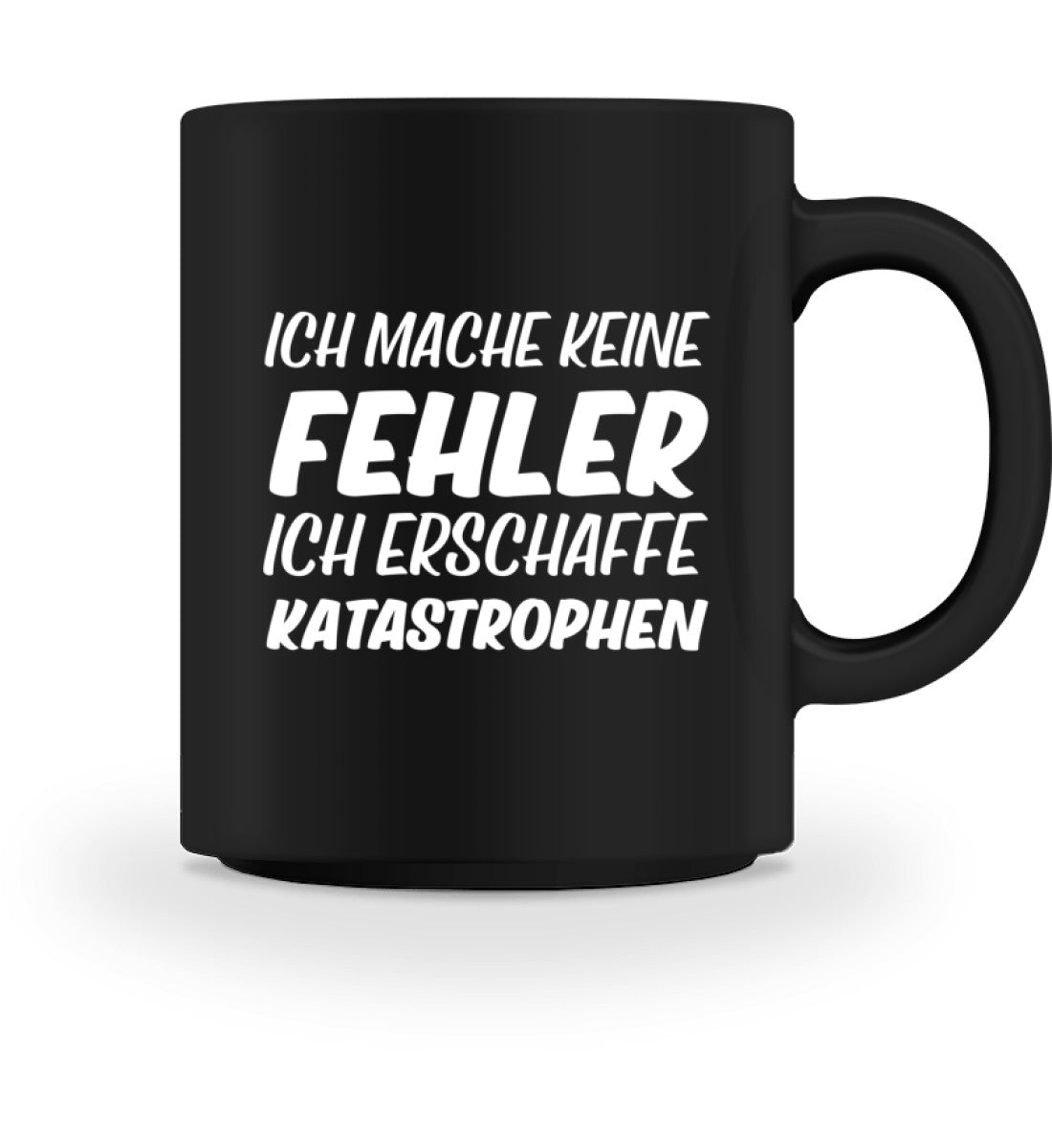ICH MACHE KEINE FEHLER - TASSE - Dufte Kluft