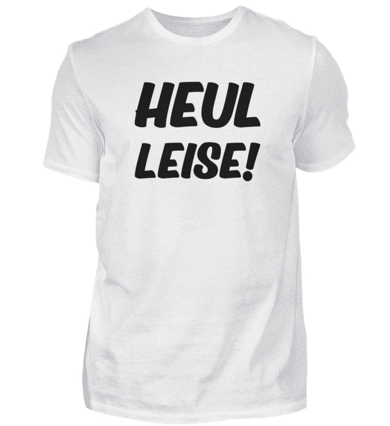 HEUL LEISE - HERREN T-SHIRT