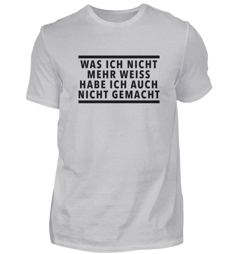 WAS ICH NICHT MEHR WEISS - HERREN T-SHIRT