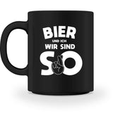 BIER UND ICH - TASSE - Dufte Kluft