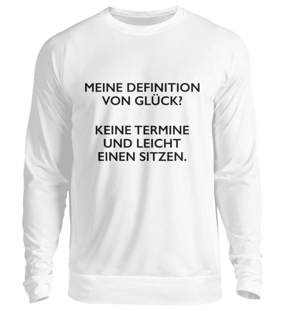 MEINE DEFINITION VON GLÜCK - SWEATSHIRT - Dufte Kluft