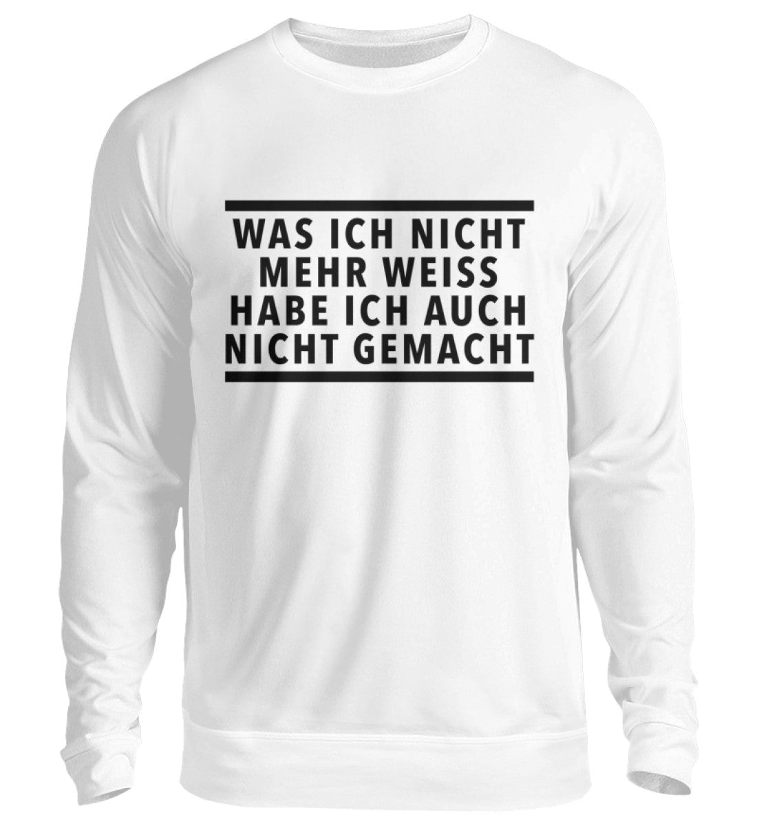 WAS ICH NICHT MEHR WEISS - SWEATSHIRT - Dufte Kluft