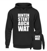 HINTEN STEHT AUCH WAT - HOODIE - Dufte Kluft