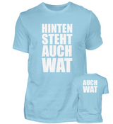 HINTEN STEHT AUCH WAT - HERREN T-SHIRT